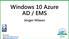 Windows 10 Azure AD / EMS