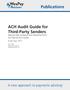 ACH Audit Guide for Third-Party Senders Step-by-Step Guidance and Interactive Form For Internal ACH Audits Audit Year 2017