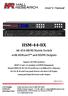 HSM-44-BX. 4K 4X4 HDMI Matrix Switch with HDBaseT and HDMI Outputs