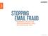 EBOOK. Stopping  Fraud. How Proofpoint Helps Protect Your Organization from Impostors, Phishers and Other Non-Malware Threats.