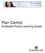 Plan Central Employer Portal Learning Guide