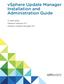 vsphere Update Manager Installation and Administration Guide 17 APR 2018 VMware vsphere 6.7 vsphere Update Manager 6.7