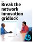Break the network innovation gridlock
