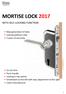 MORTISE LOCK 2017 WITH SELF-LOCKING FUNCTION. New generation of locks Locking without a key 5 years of warranty