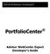 PortfolioCenter. Advisor WebCenter Export Developer s Guide
