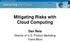 Mitigating Risks with Cloud Computing Dan Reis