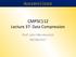 CMPSC112 Lecture 37: Data Compression. Prof. John Wenskovitch 04/28/2017