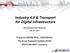 Industry 4.0 & Transport for Digital Infrastructure