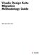 Vivado Design Suite Migration Methodology Guide. UG911 (v2012.2) July 25, 2012
