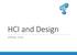HCI and Design SPRING 2016