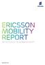 Ericsson Mobility Report ON THE PULSE OF THE NETWORKED SOCIETY