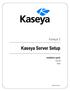 Kaseya 2. Installation guide. Version R8. English