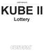 USER MANUAL KUBE II. Lottery