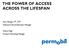 THE POWER OF ACCESS ACROSS THE LIFESPAN