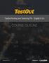 TestOut Routing and Switching Pro - English 6.0.x COURSE OUTLINE. Modified