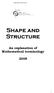 SHAPE AND STRUCTURE. Shape and Structure. An explanation of Mathematical terminology