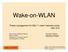 Wake-on-WLAN. Power management for mesh networks using Kameswari Chebrolu Department of Electrical Engineering, IIT Kanpur