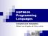 COP4020 Programming Languages. Compilers and Interpreters Robert van Engelen & Chris Lacher