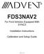FDS3NAV2. For Ford Vehicles Equipped With SYNC3. Installation Instructions. Calibration and Setup Guide. Page 1 of 14