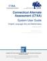 Connecticut Alternate Assessment (CTAA) System User Guide