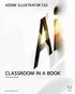 ADOBE ILLUSTRATOR CS5 CLASSROOM IN A BOOK. Instructor Notes.