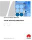 Huawei CloudEngine Series. VXLAN Technology White Paper. Issue 06 Date HUAWEI TECHNOLOGIES CO., LTD.