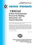 ASHRAE STANDARD. A Data Communication Protocol for Building Automation and Control Networks