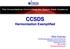 CCSDS Harmonization Exemplified
