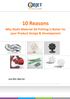 10 Reasons. Why Multi-Material 3D Printing is Better for your Product Design & Development. June 2012, Objet Ltd.