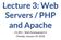 Lecture 3: Web Servers / PHP and Apache. CS 383 Web Development II Monday, January 29, 2018