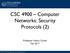 CSC 4900 Computer Networks: Security Protocols (2)