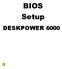 BIOS Setup DESKPOWER 6000