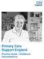 Primary Care Support England. Practice Guide - Childhood Immunisations
