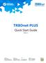 TRBOnet PLUS. Quick Start Guide. Version 5.2. Internet. US Office Neocom Software Jog Road, Suite 202 Delray Beach, FL 33446, USA