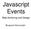Javascript Events. Web Authoring and Design. Benjamin Kenwright