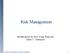 Risk Management. Modifications by Prof. Dong Xuan and Adam C. Champion. Principles of Information Security, 5th Edition 1
