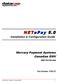 NETePay 5.0. Mercury Payment Systems Canadian EMV. Installation & Configuration Guide. Part Number: With Dial Backup