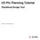 I/O Pin Planning Tutorial. PlanAhead Design Tool