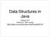 Data Structures in Java. Session 23 Instructor: Bert Huang