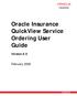 Oracle Insurance QuickView Service Ordering User Guide. Version 8.0
