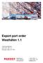 Export port order Westhäfen 1.1. Training Material DAKOSY GE 5.4 Release Date 2017/08. Mattentwiete Hamburg
