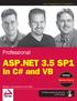 ASP.NET 3.5 SP1. In C# and VB. Professional. Covers. Service Pack 1. Bill Evjen, Scott Hanselman, Devin Rader