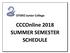 OTERO Junior College. CCCOnline 2018 SUMMER SEMESTER SCHEDULE