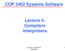 COP 3402 Systems Software. Lecture 4: Compilers. Interpreters