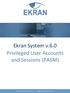 Ekran System v.6.0 Privileged User Accounts and Sessions (PASM)