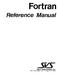 Fortran. Reference Manual. SIlicon Valley Software, Inc N. FoothIll Blvd.. Suite III CupertIno. CA 95014