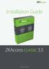 Installation Guide. ZKAccess CLASSIC 3.5. www. zkaccess.com