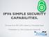 IPV6 SIMPLE SECURITY CAPABILITIES.