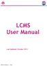 LCMS User Manual Last Updated: October 2011