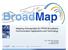BROADMAP. Mapping Interoperable EU PPDR Broadband Communication Applications and Technology